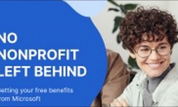 No Nonprofit Left Behind-Getting Your Free Microsoft Benefits